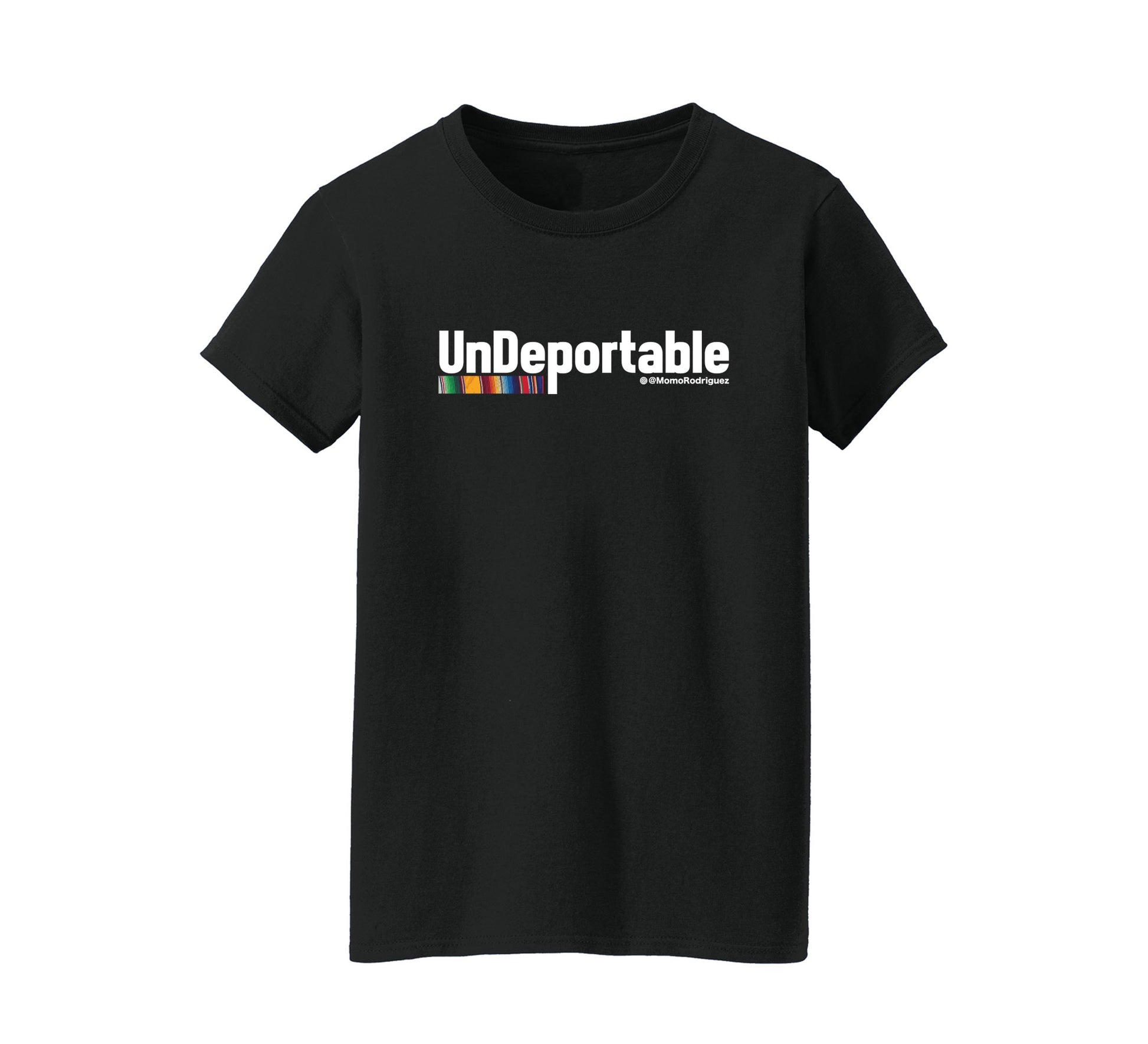 UNDEPORTABLE WOMENS TEE
